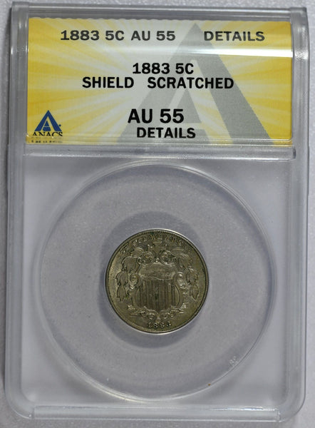 1883 ANACS AU55 Details Scratched Shield Nickel