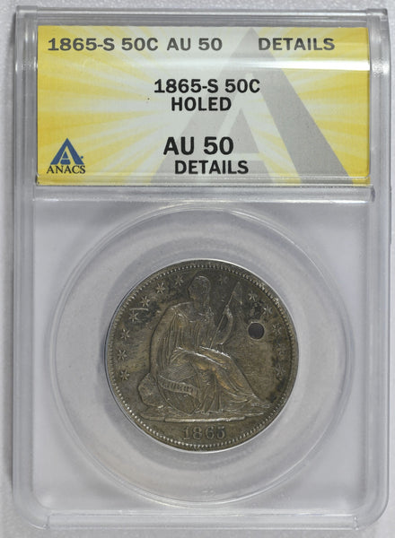 1865-S ANACS AU50 Details Holed Seated Liberty Silver Half Dollar