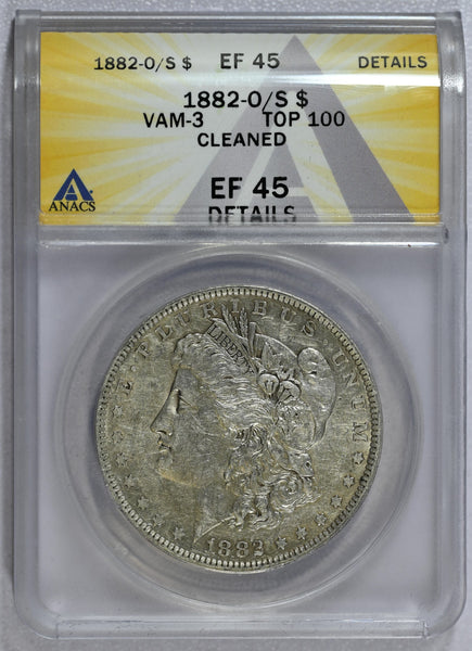 1882-O/S ANACS VF 45 Details Cleaned Top 100 VAM-3 Morgan Dollar-Lot 2
