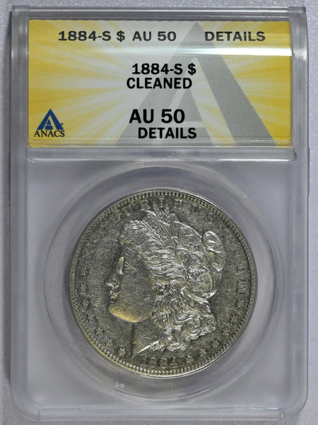 1884-S ANACS AU 50 Details Cleaned Morgan Dollar
