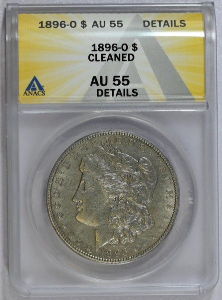 1896-O ANACS AU 55 Details Cleaned Morgan Dollar