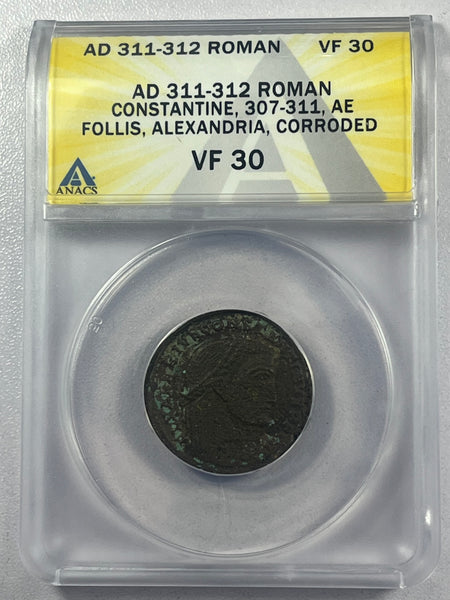 AD 311-312 Roman ANACS VF 30 Corroded Constantine 307-311 AE Follis, Alexandria