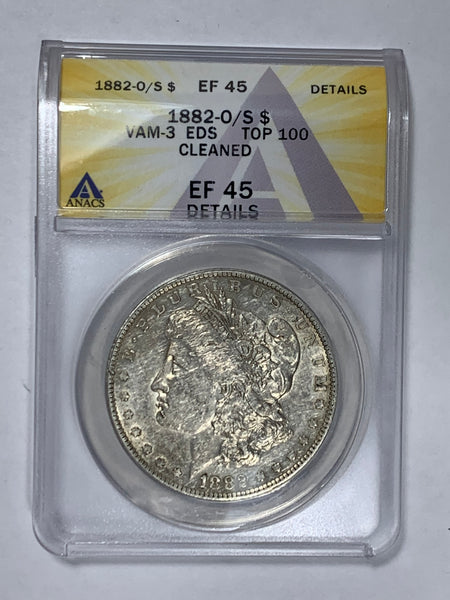 Online Special - 1882-O/S VAM-3 EDS ANACS EF 45 Details Cleaned Morgan Dollar